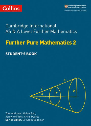 9780008257781, Cambridge International AS & A Level Further Pure Mathematics 2 Student's Book