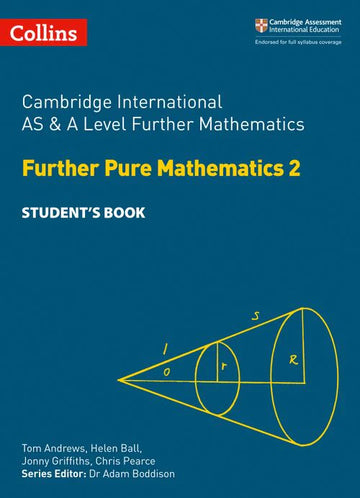 Cambridge International AS & A Level Further Pure Mathematics 2 Student's Book