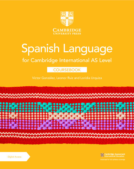 NEW Cambridge International AS Level Spanish Language Coursebook with Digital Access