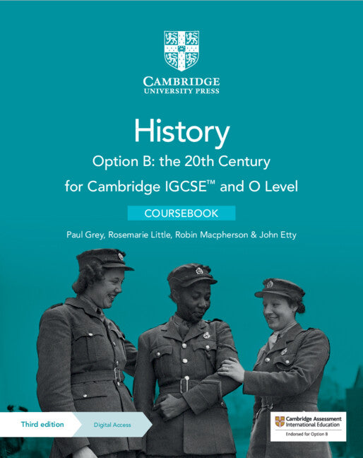 NEW Cambridge IGCSE and O Level History Option B: the 20th Century Coursebook with Digital Access (2 years)