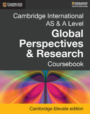 9781108431699, Cambridge International AS & A Level Global Perspectives & Research Digital Coursebook