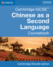 Cambridge IGCSE Chinese as a Second Language Coursebook