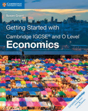 9781108440431, Getting Started with Cambridge IGCSE and O Level Economics