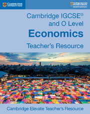 Cambridge IGCSE and O Level Economics Digital Teacher's Resource