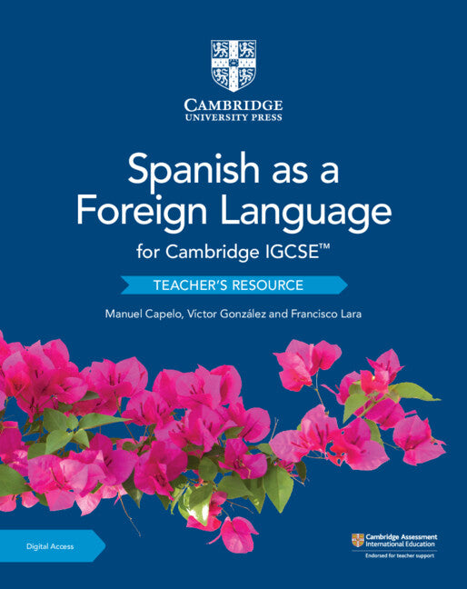9781108609845, Cambridge IGCSE Spanish as a Foreign Language TeacherÃ¢â‚¬â„¢s Resource with Digital Access