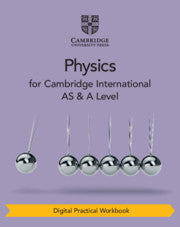 9781108971966, Cambridge International AS & A Level Physics Digital Practical Workbook (2 years)
