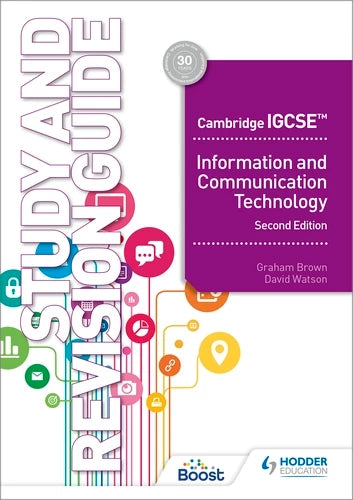 9781398318526, Cambridge IGCSE Information and Communication Technology Study and Revision Guide Second Edition