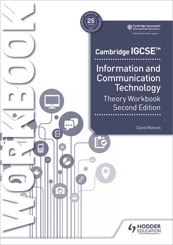 9781398318564, Cambridge IGCSE Information and Communication Technology Theory Workbook Second Edition