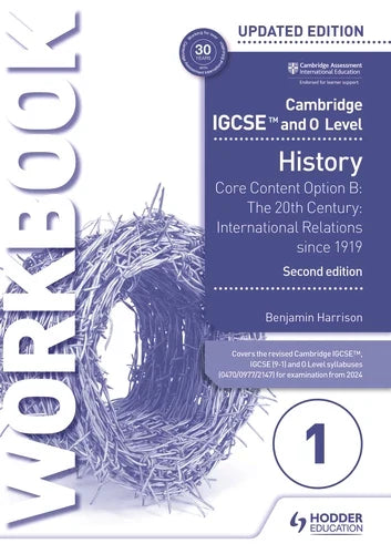 9781398375116, Cambridge IGCSE and O Level History Workbook 1 - Core content Option B: The 20th century: International Relations since 1919 2nd Edition