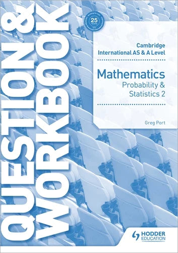 9781510421882, Cambridge International AS & A Level Mathematics Probability & Statistics 2 Question & Workbook