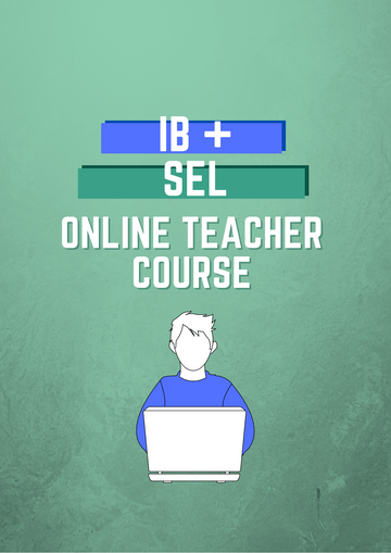 IB + SEL Online Teacher Course (IB + SEL Online Teacher Course)