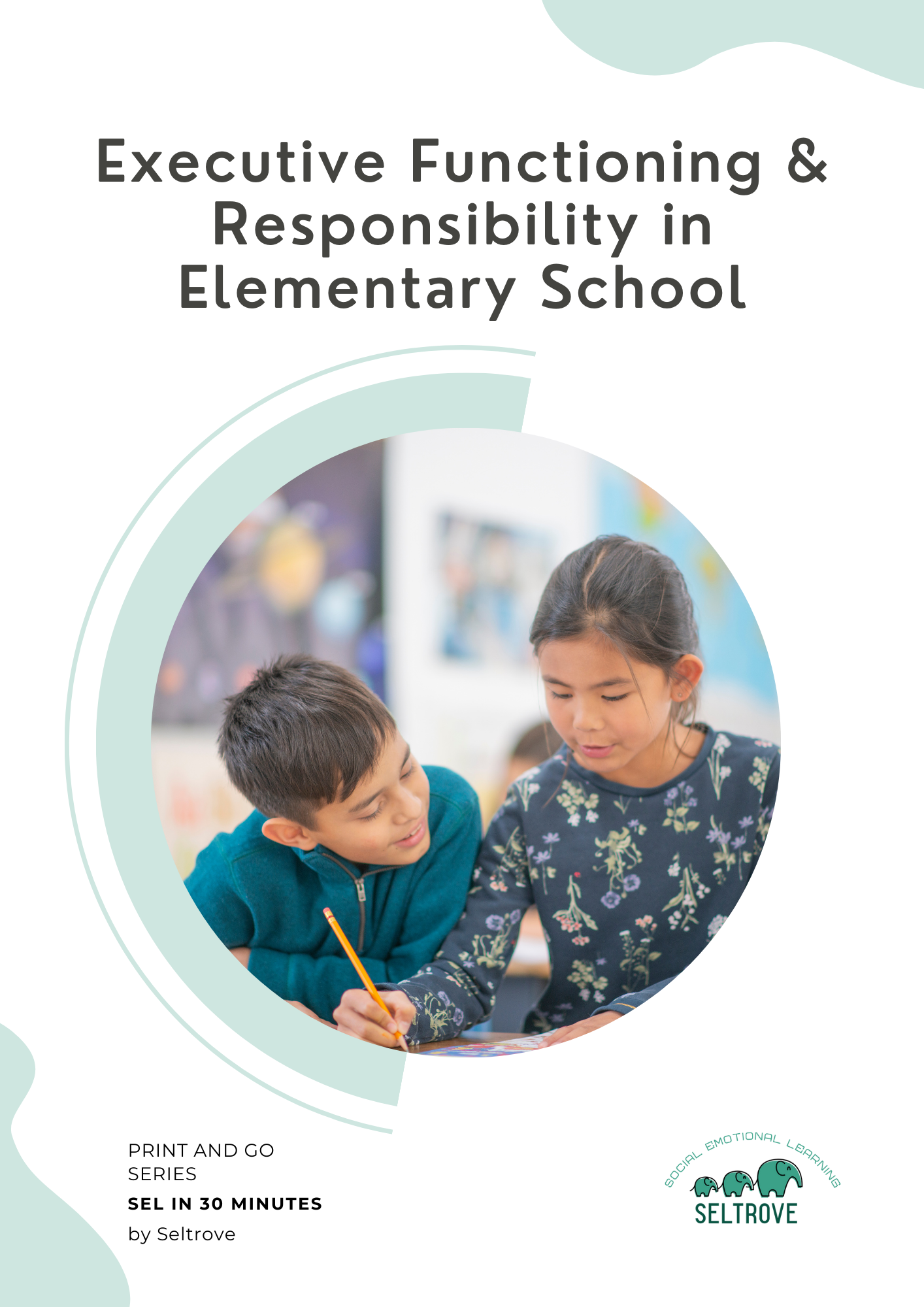 Executive Functioning & Responsibility in Elementary School (Print and Go Pack)