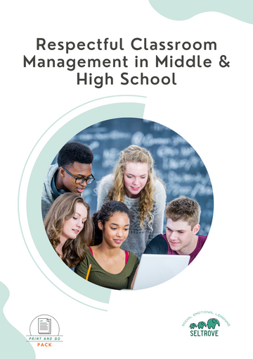Respectful Classroom Management in Middle & High School (Print and Go Pack)
