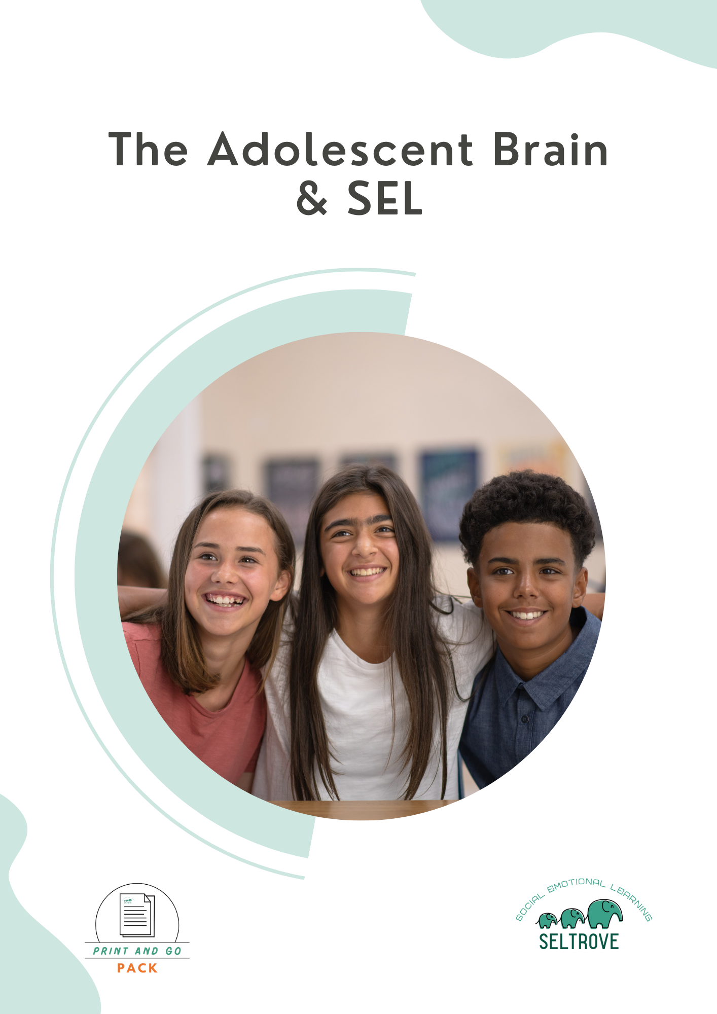 The Adolescent Brain & SEL (Print and Go Pack)